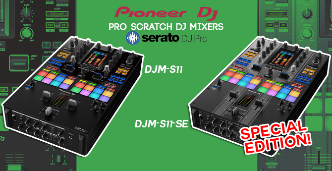 Pioneer DJM-S11 & DJM-S11-SE Mixers